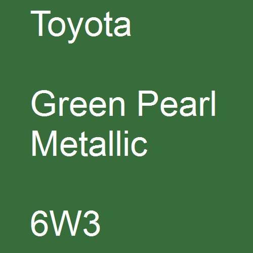 Toyota, Green Pearl Metallic, 6W3.